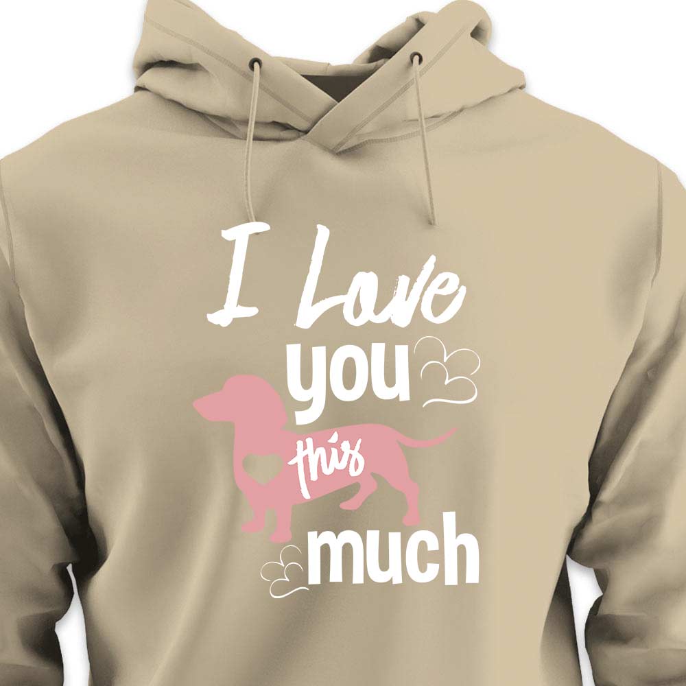 I Love You This Much - HOODIE (Unisex)