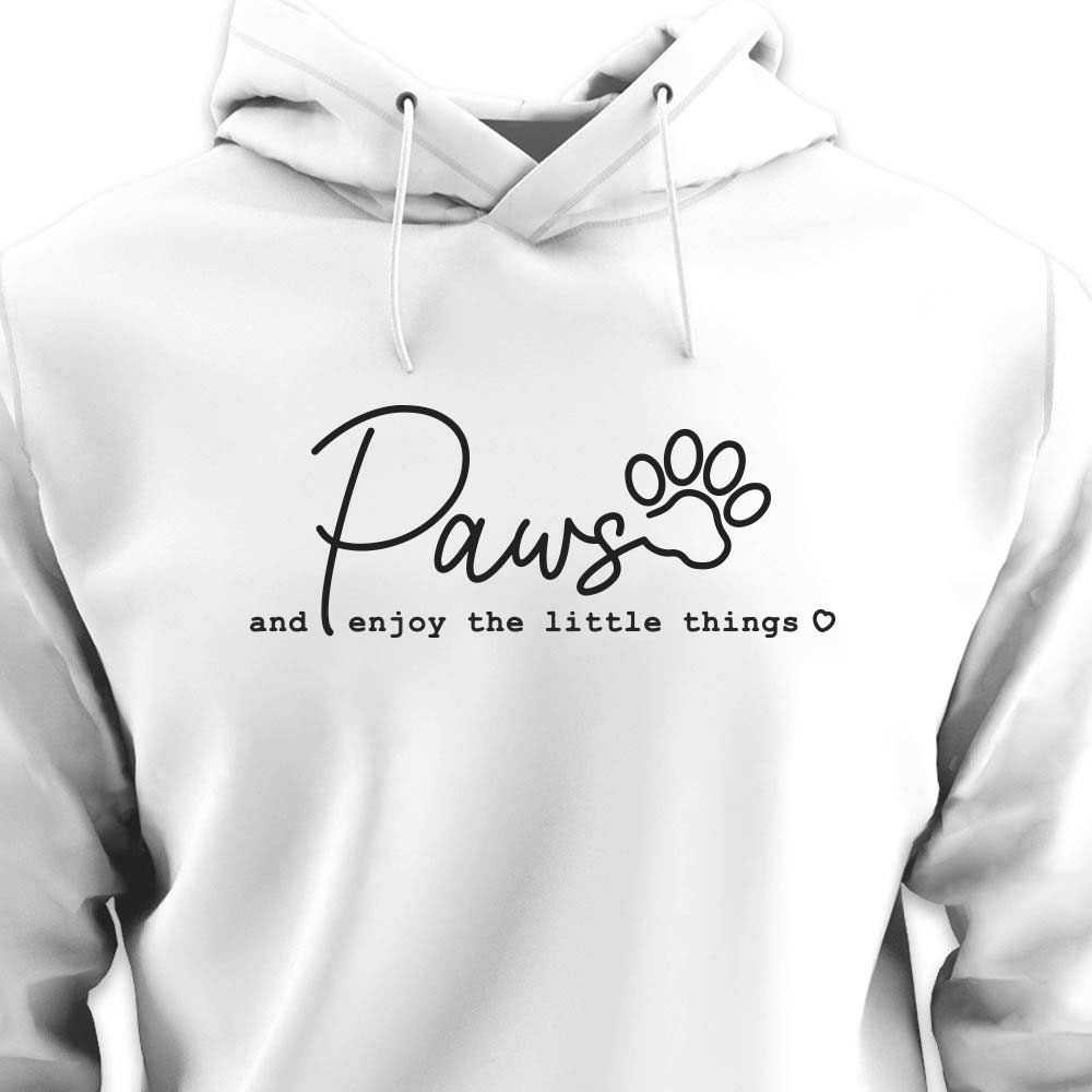 PAWS & Enjoy The Little Things - HOODIE (Unisex)
