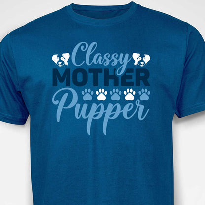 Classy Mother Pupper T-shirt