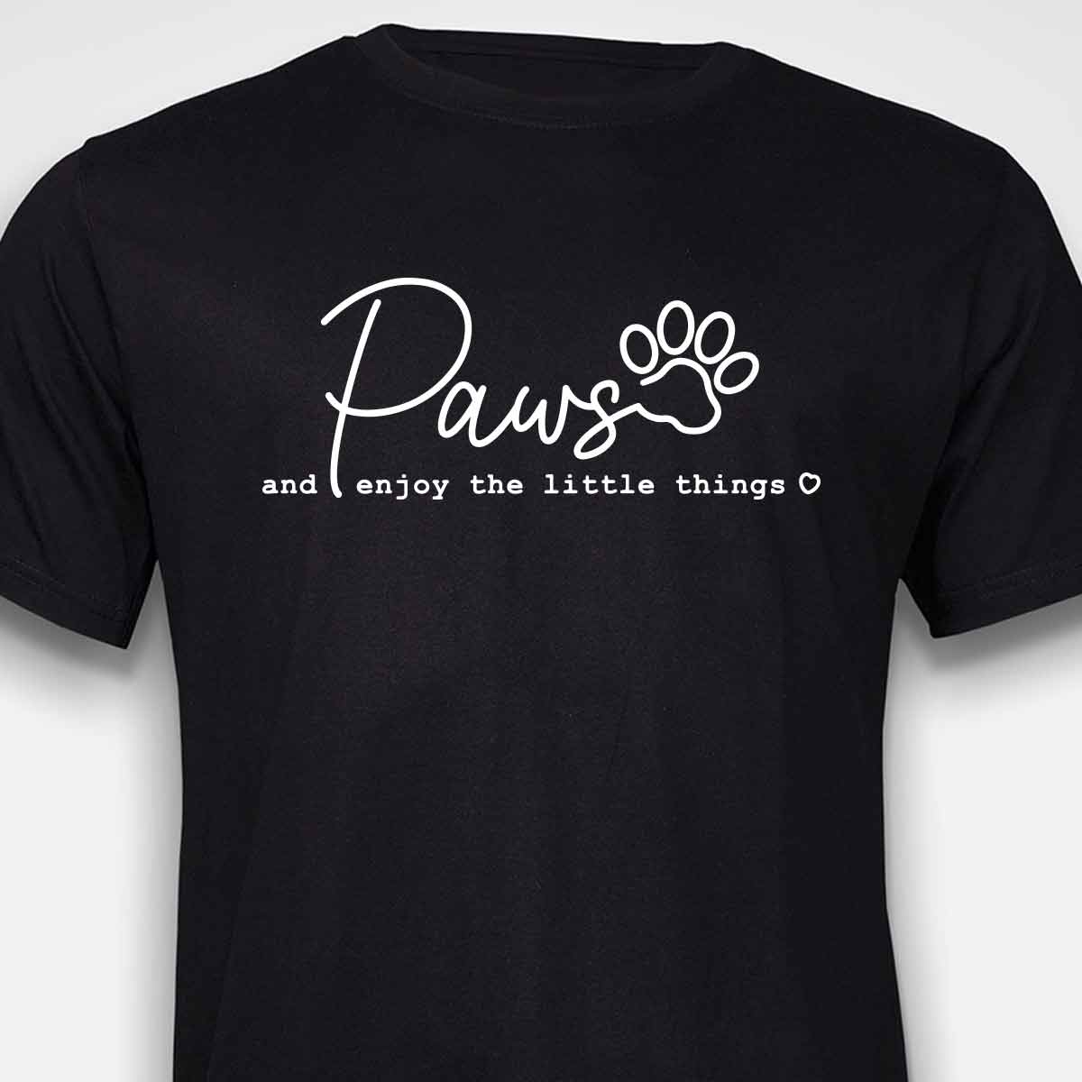 PAWS & Enjoy The Little Things T-SHIRT