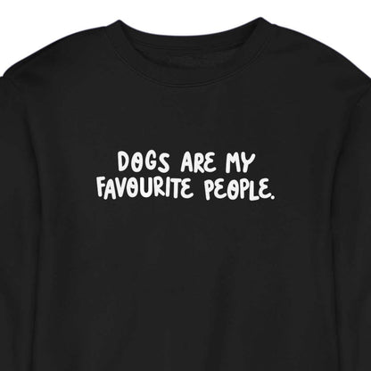 Dogs Are My Favourite People - CREWNECK (Unisex)