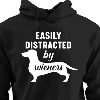 Easily Distracted By Wieners - HOODIE (Unisex)