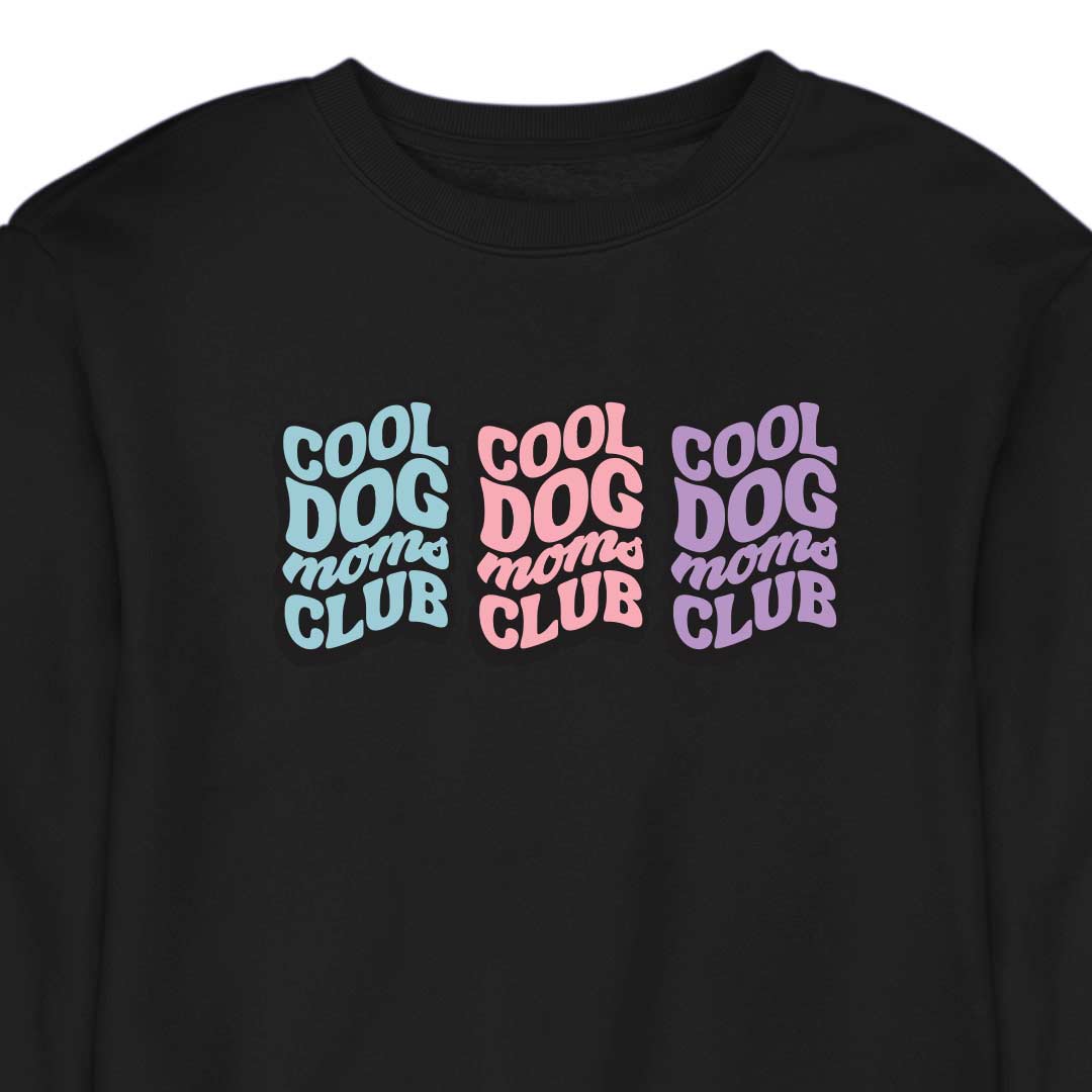 COOL DOG MOM CLUB 3 - CREWNECK (Unisex)