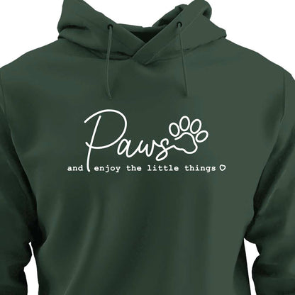 PAWS & Enjoy The Little Things - HOODIE (Unisex)