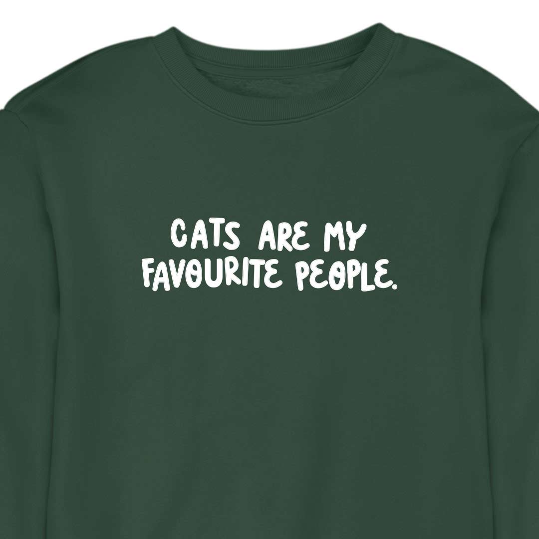 Cats Are My Favourite People - CREWNECK (Unisex)