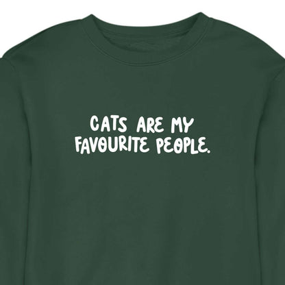 Cats Are My Favourite People - CREWNECK (Unisex)