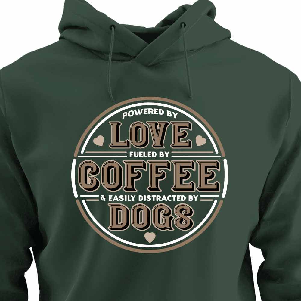 Powered by Love, Fuelled by Coffee, Easily Distracted by Dogs - HOODIE (Unisex)