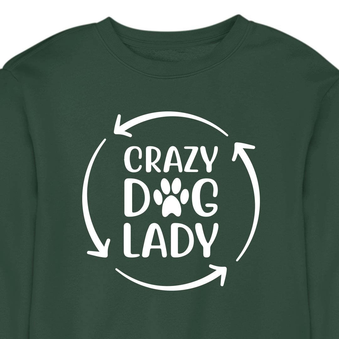 Crazy Dog Lady - CREWNECK (Unisex)