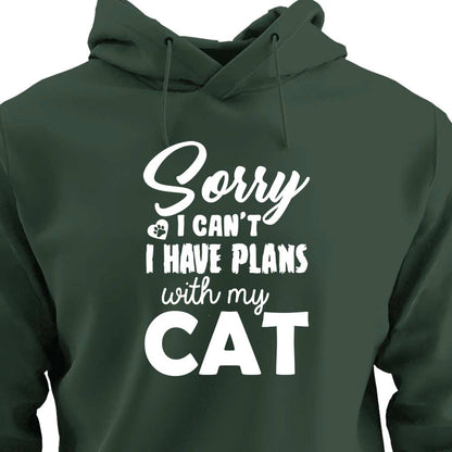 Sorry, I Have Plans With My Cat - HOODIE (Unisex)