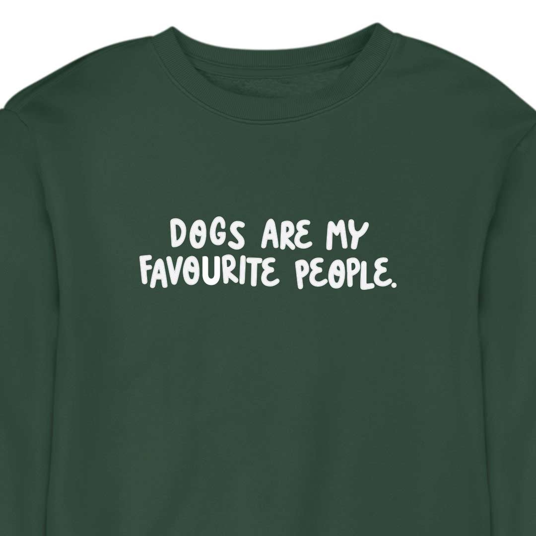 Dogs Are My Favourite People - CREWNECK (Unisex)