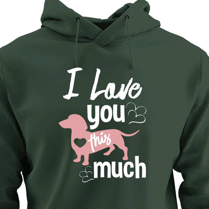 I Love You This Much - HOODIE (Unisex)