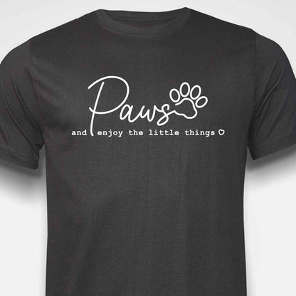 PAWS & Enjoy The Little Things T-SHIRT
