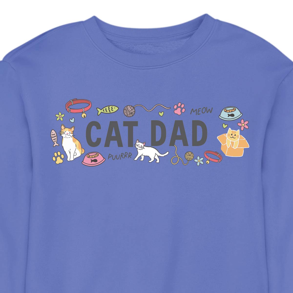 Cat Dad - CREWNECK (Unisex)