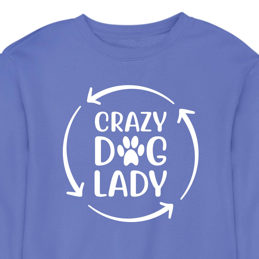 Crazy Dog Lady - CREWNECK (Unisex)