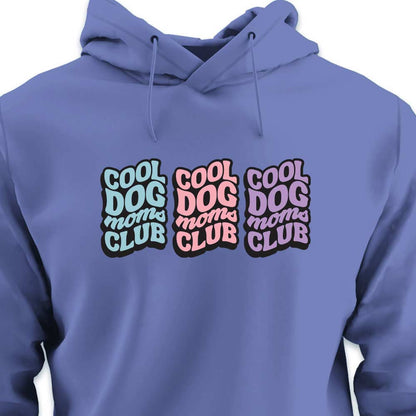 COOL DOG MOM CLUB 3 - HOODIE (Unisex)