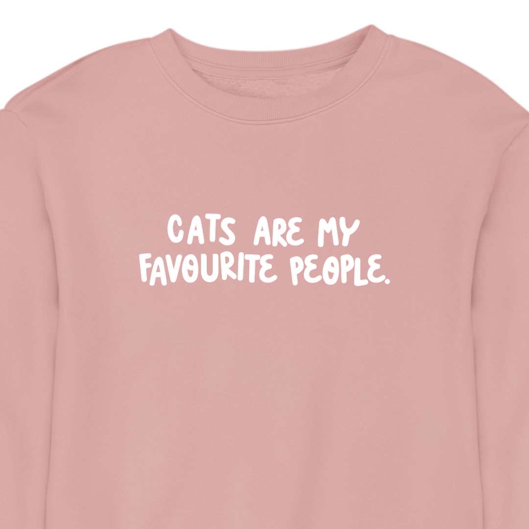 Cats Are My Favourite People - CREWNECK (Unisex)