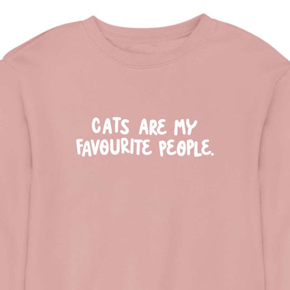 Cats Are My Favourite People - CREWNECK (Unisex)