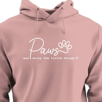 PAWS & Enjoy The Little Things - HOODIE (Unisex)
