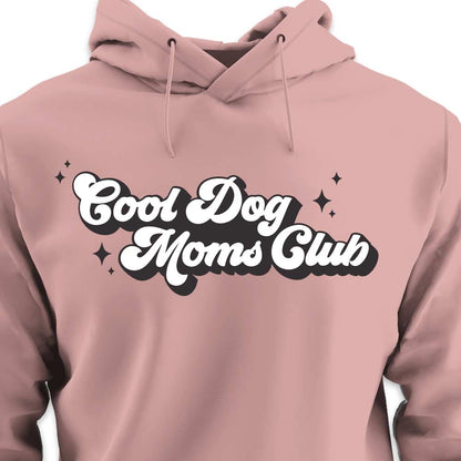Cool Dog Mom's Club - HOODIE (Unisex)