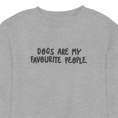 Dogs Are My Favourite People - CREWNECK (Unisex)
