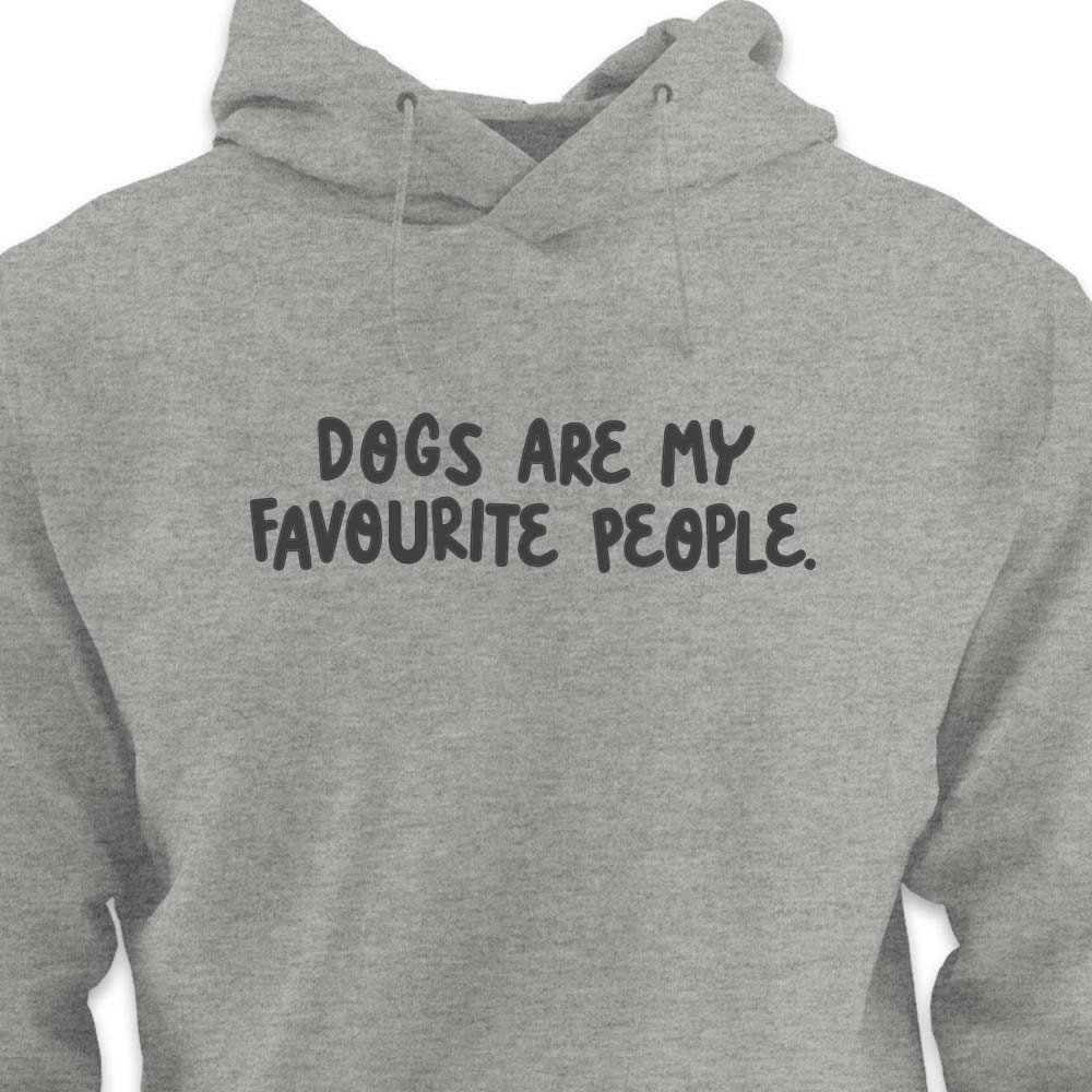 Dogs Are My Favourite People  - HOODIE (Unisex)