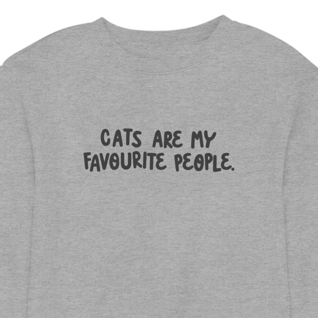 Cats Are My Favourite People - CREWNECK (Unisex)