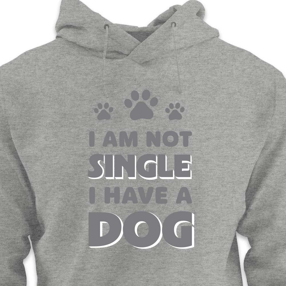 I Am Not Single, I Have a Dog - HOODIE (Unisex)