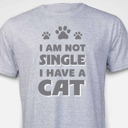 I Am Not Single, I Have a Cat T-SHIRT