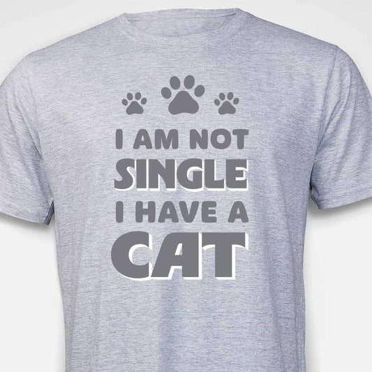 I Am Not Single, I Have a Cat T-SHIRT