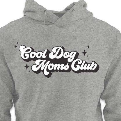 Cool Dog Mom's Club - HOODIE (Unisex)