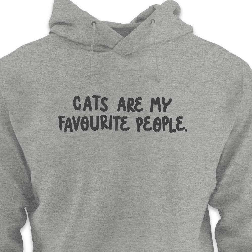 Cats Are My Favourite People  - HOODIE (Unisex)