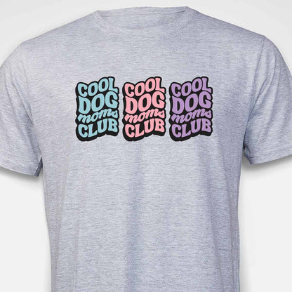 COOL DOG MOM CLUB 3 T-SHIRT