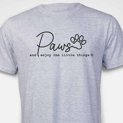 PAWS & Enjoy The Little Things T-SHIRT