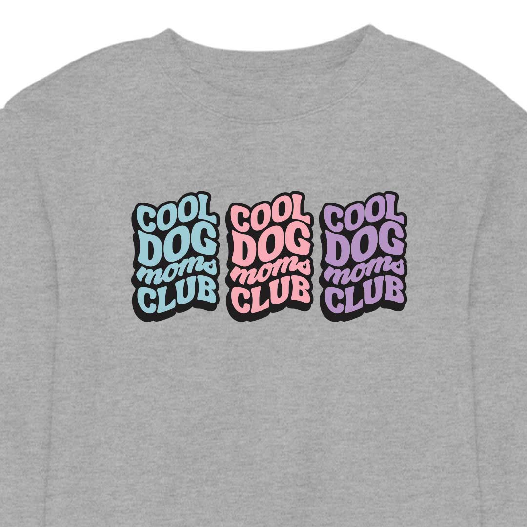 COOL DOG MOM CLUB 3 - CREWNECK (Unisex)