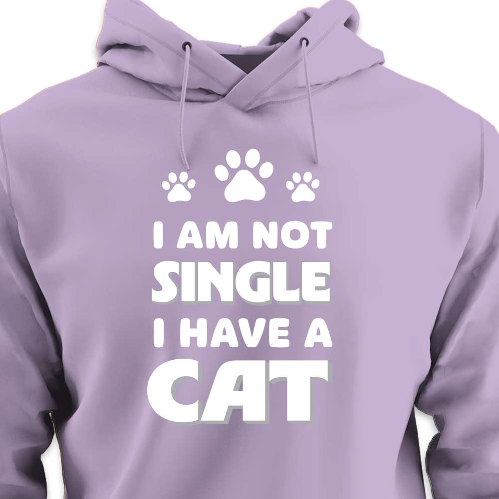 I Am Not Single, I Have a Cat - HOODIE (Unisex)