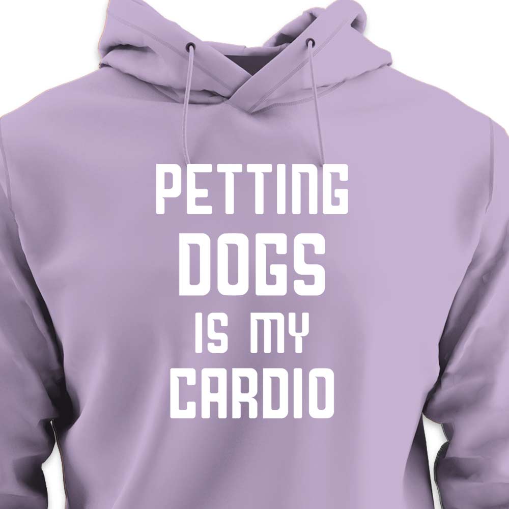 Petting Dogs is My Cardio - HOODIE (Unisex)