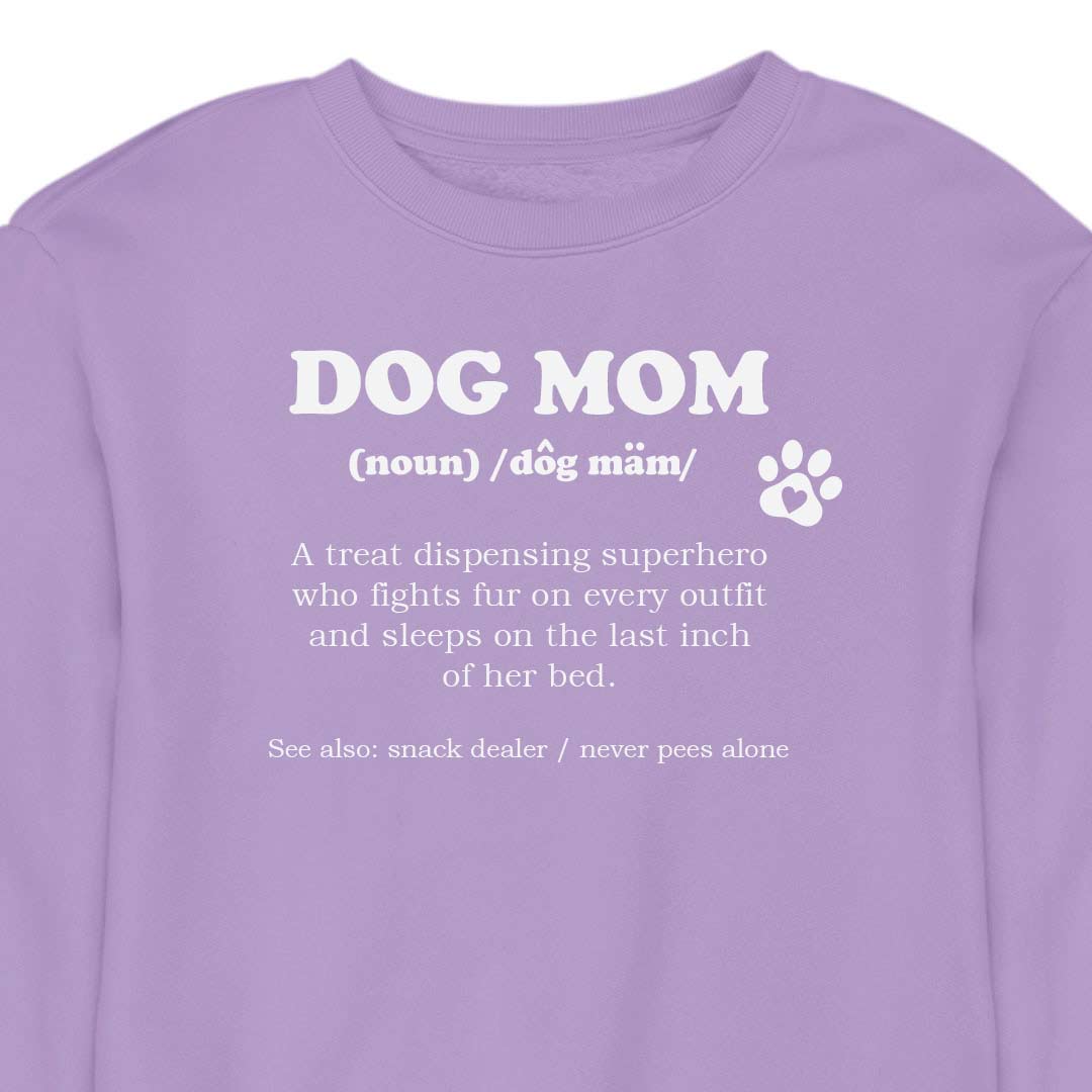 Dog Mom Definition CREWNECK (Unisex)