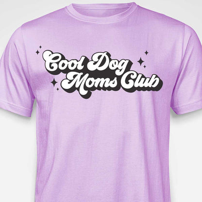 Cool Dog Mom's Club T-SHIRT
