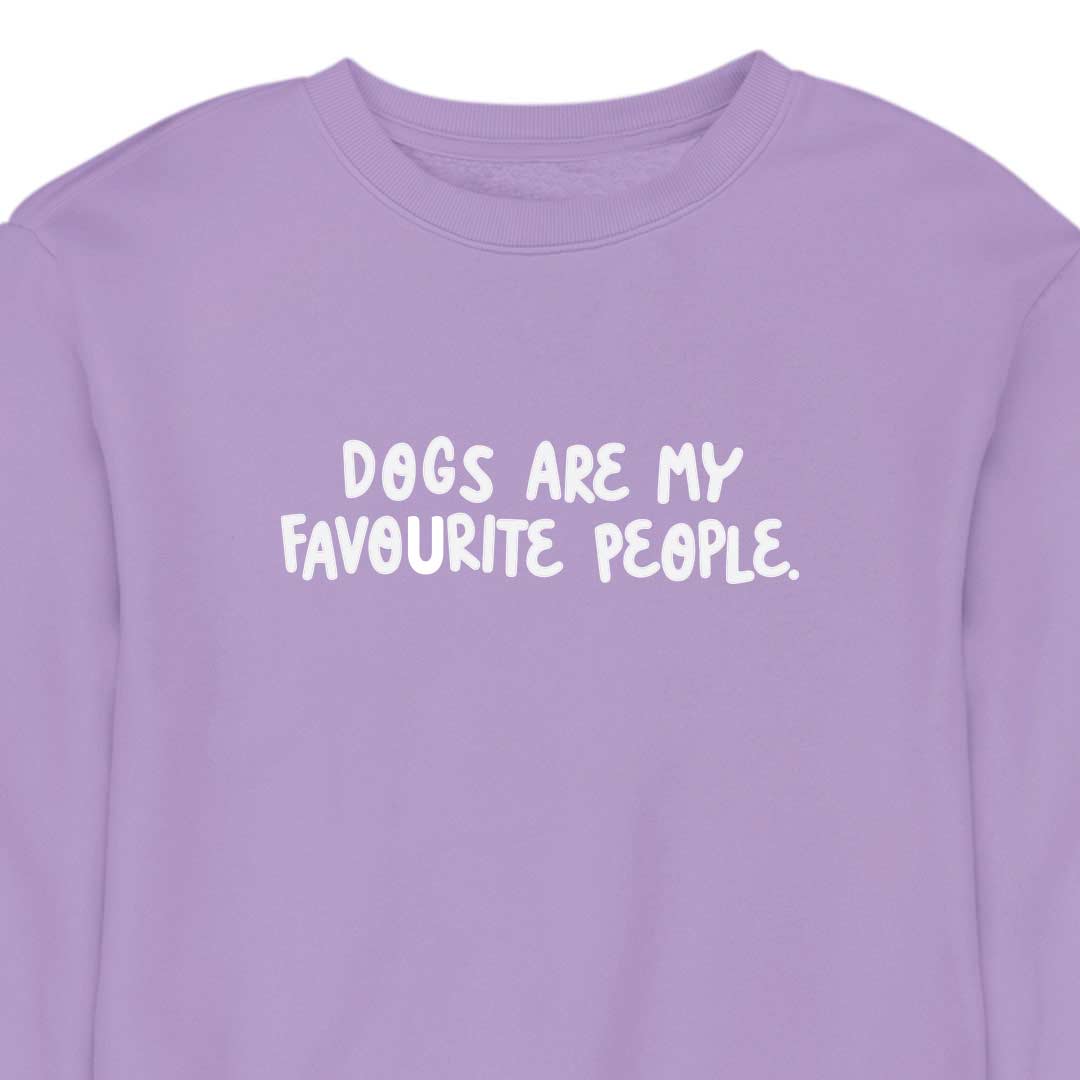 Dogs Are My Favourite People - CREWNECK (Unisex)