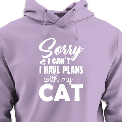 Sorry, I Have Plans With My Cat - HOODIE (Unisex)