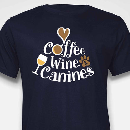Coffee, Wine & Canines T-SHIRT