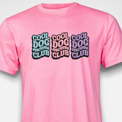 COOL DOG MOM CLUB 3 T-SHIRT