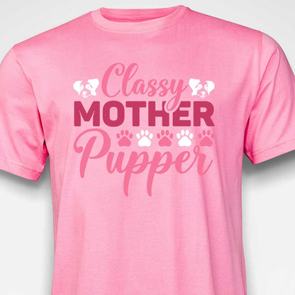 Classy Mother Pupper T-shirt
