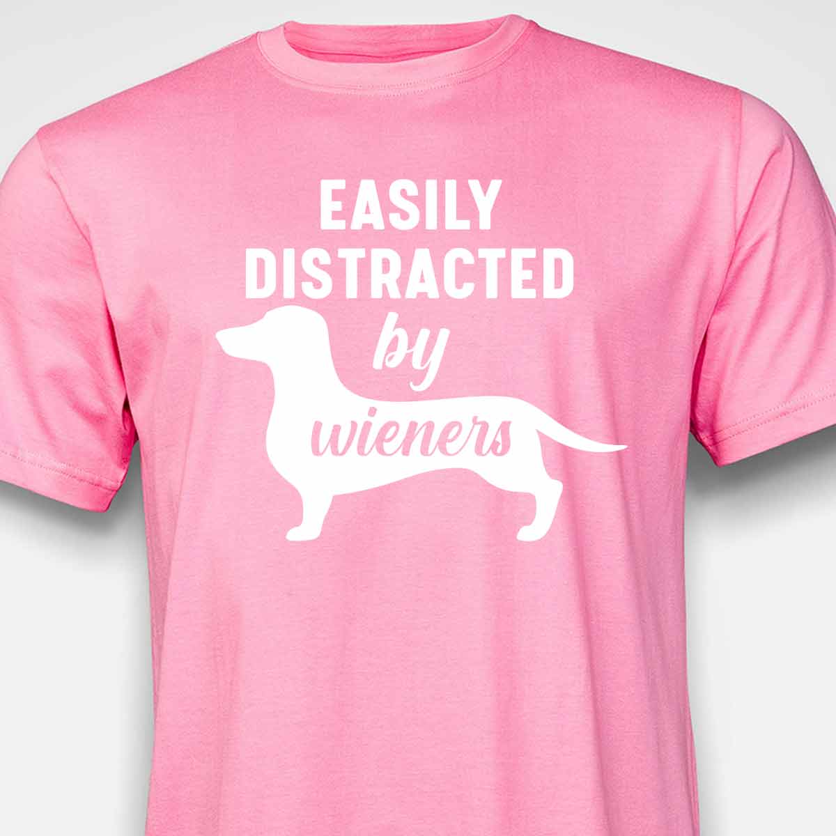Easily Distracted By Wieners T-SHIRT
