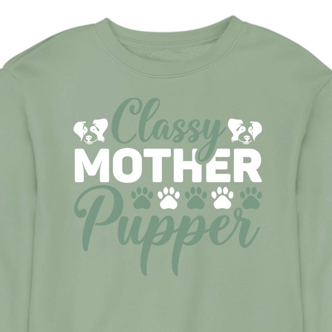 Classy Mother Pupper - CREWNECK (Unisex)