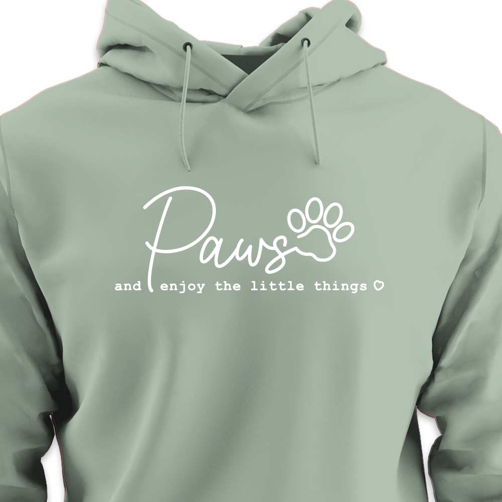 PAWS & Enjoy The Little Things - HOODIE (Unisex)