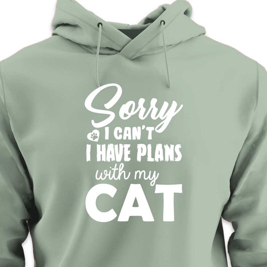 Sorry, I Have Plans With My Cat - HOODIE (Unisex)