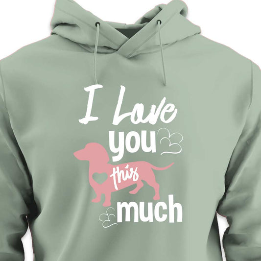 I Love You This Much - HOODIE (Unisex)