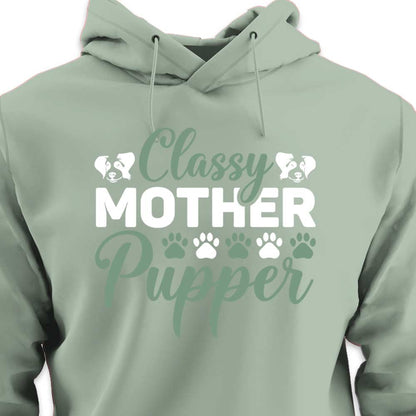 Classy Mother Pupper - HOODIE (Unisex)