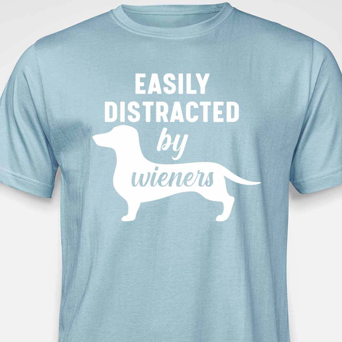Easily Distracted By Wieners T-SHIRT